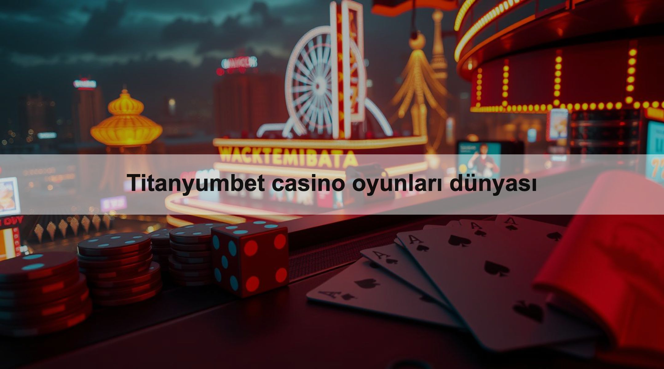 Titanyumbet Casino Oyunları 1 Titanyumbet casino oyunları dünyası
